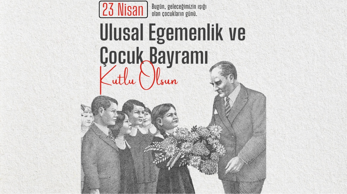 23 NİSAN ULUSAL EGEMENLİK VE ÇOCUK BAYRAMIMIZI COŞKUYLA KUTLADIK...